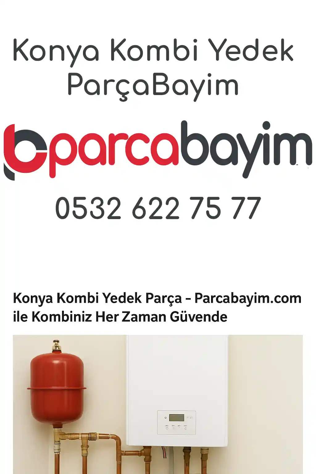 Konya Kombi Yedek Parça – Parcabayim.com Konya'da Hizmetinizde