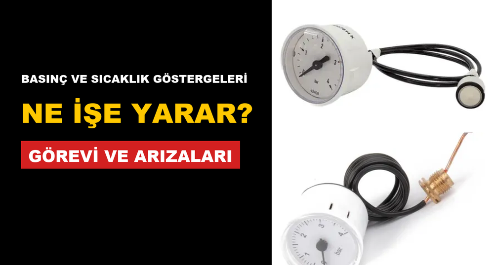 Manometre / Termomanometre Ne İşe Yarar? Görevi, Arıza Belirtileri ve Çeşitleri