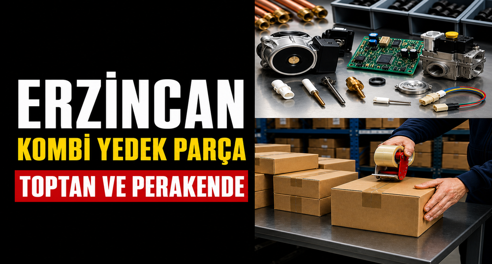 Erzincan Kombi Yedek Parça: Toptan ve Perakende Satış, Konya'dan Hızlı Gönderim