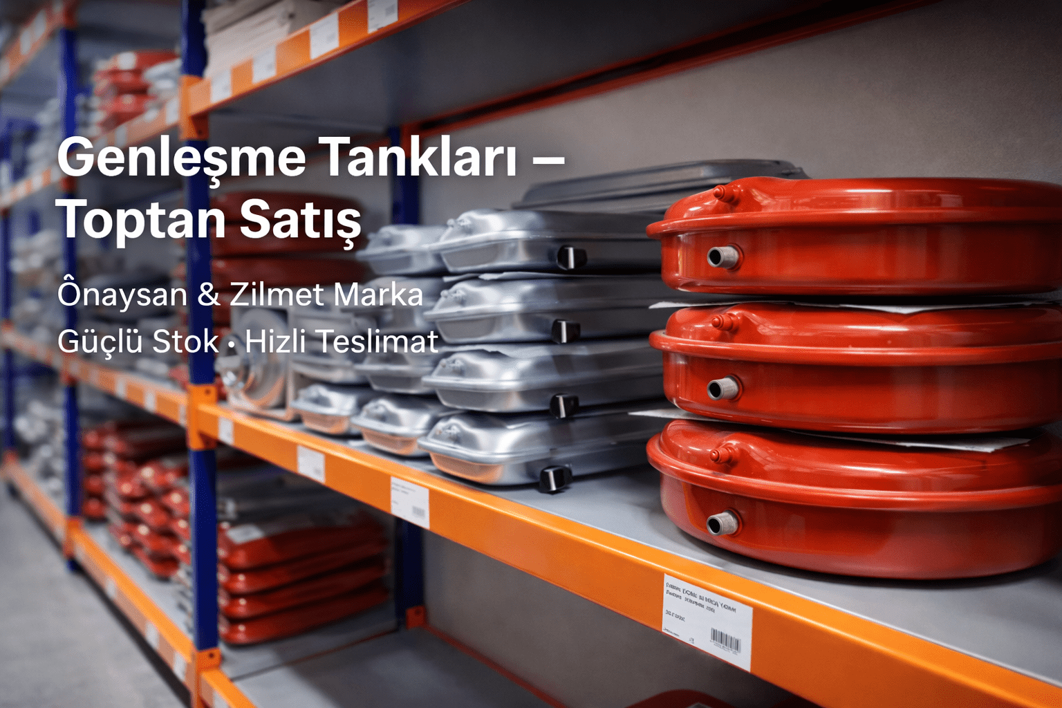 Genleşme Tankları Toptan Satış (Önaysan & Zilmet)