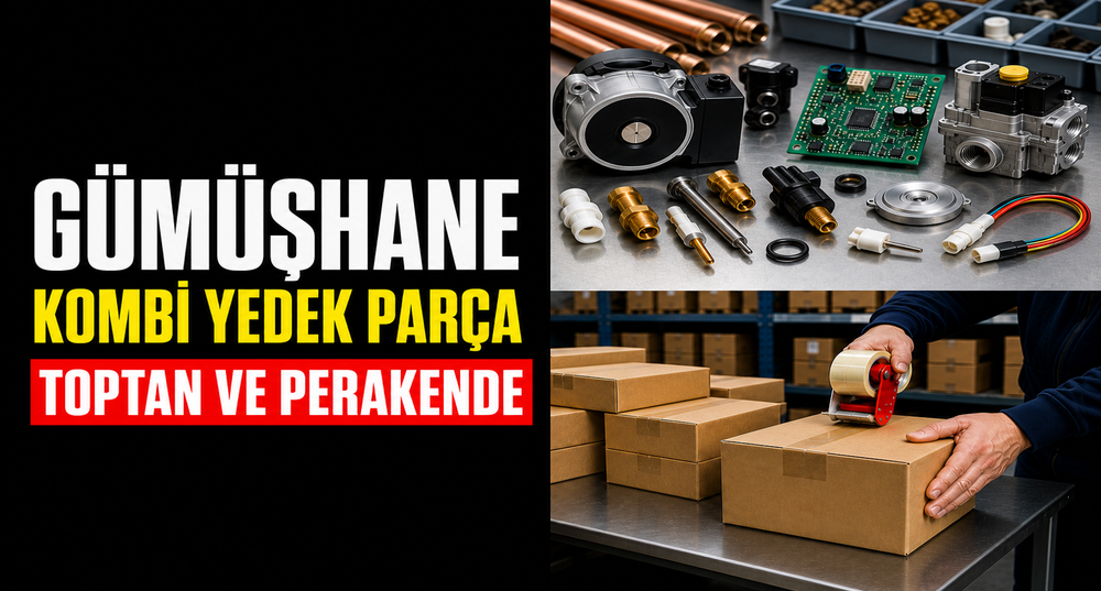 Gümüşhane Kombi Yedek Parça: Toptan ve Perakende Satış, Konya'dan Hızlı Gönderim