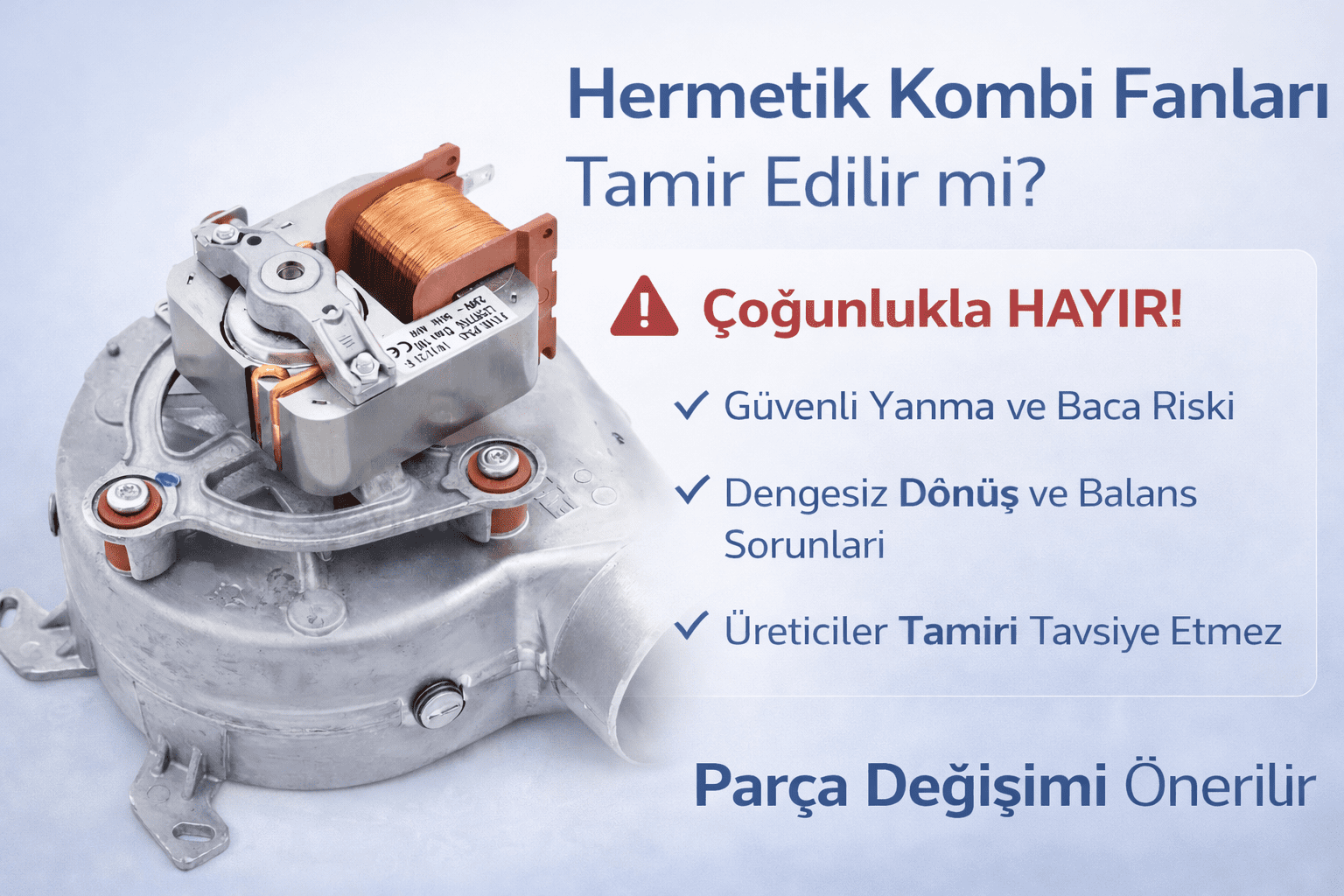 Hermetik Kombi Fanları Tamir Edilir mi?