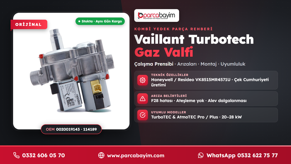 Vaillant Turbotech Gaz Valfi: Çalışma Prensibi, Arızaları ve Montajı (Honeywell VK8515MR4571U)
