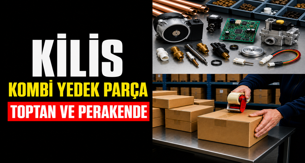 Kilis Kombi Yedek Parça: Toptan ve Perakende Satış, Konya'dan Hızlı Gönderim