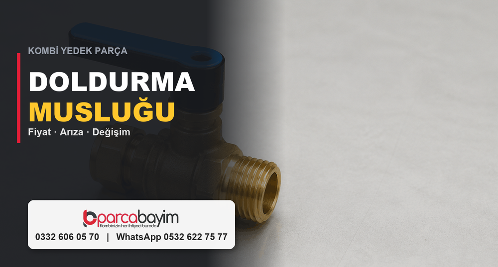 Kombi Doldurma Musluğu Fiyatları, Arızası ve Değişimi (2026)