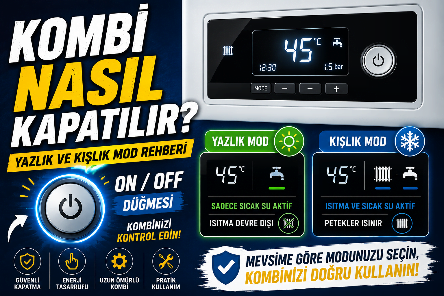 Kombi Nasıl Kapatılır? Yazlık Kışlık Moda Geçiş (Usta Rehberi)