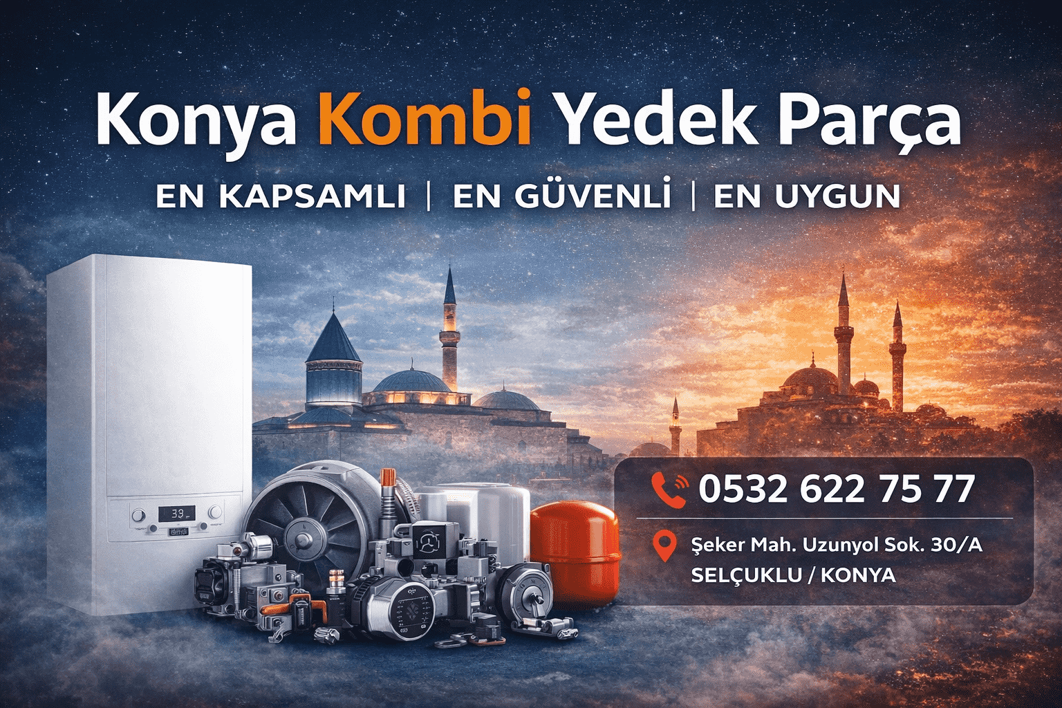 Konya Kombi Yedek Parça | En Kapsamlı, En Güvenli ve En Uygun
