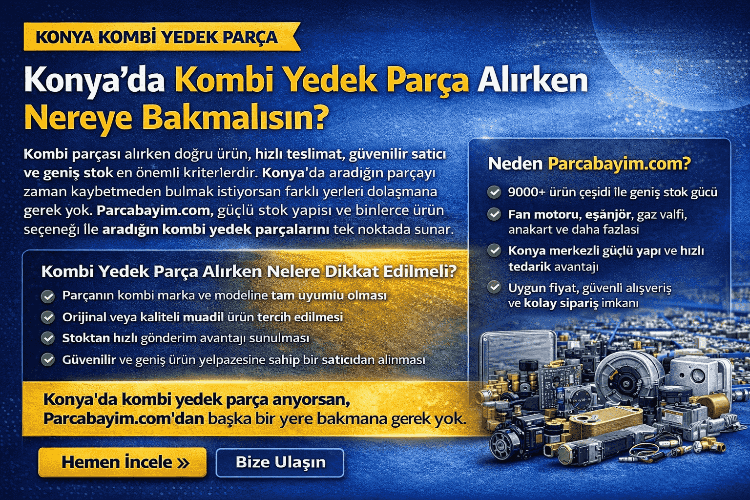 Konya’da Kombi Yedek Parça Alırken Nereye Bakmalısın? Tek Adres: Parcabayim.com