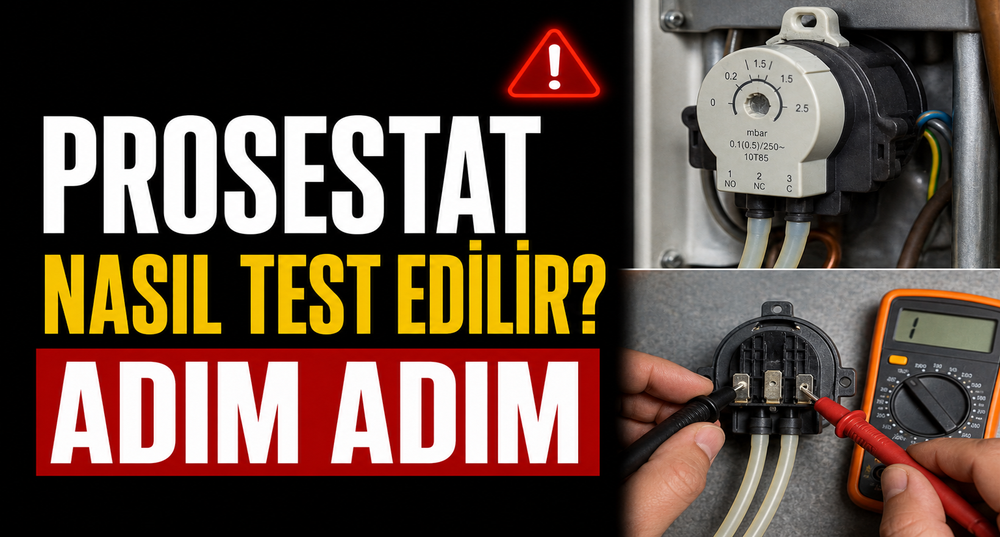 Prosestat Nasıl Test Edilir? Hava Basınç Şalteri Rehberi