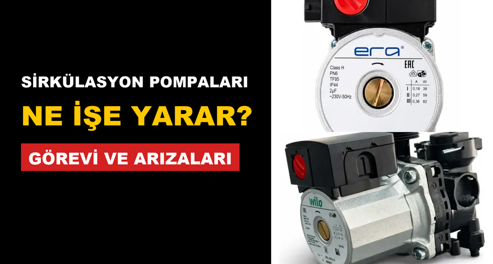 Sirkülasyon Pompası Nedir, Ne İşe Yarar? Kombide Görevi
