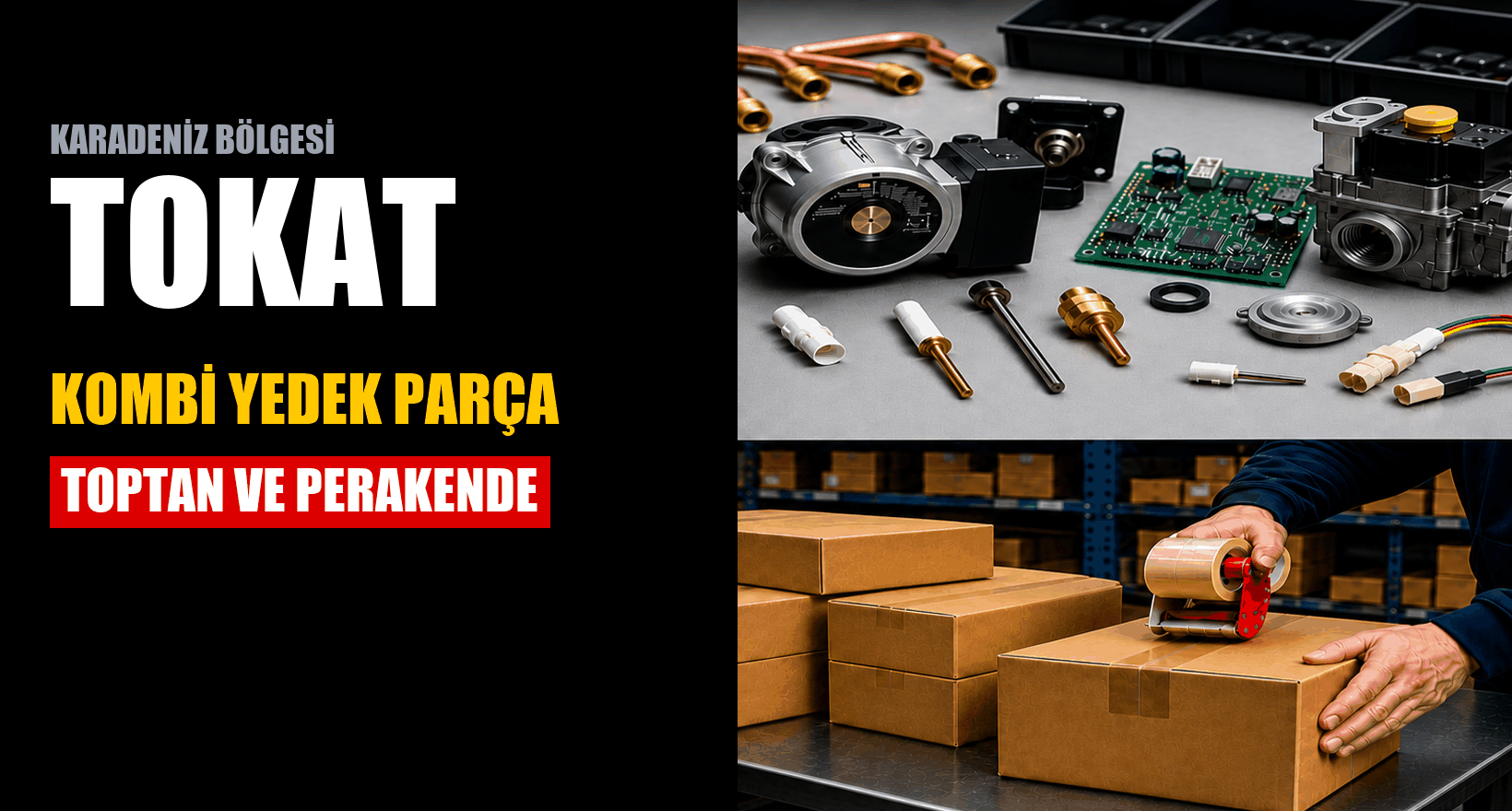 Tokat Kombi Yedek Parça | Toptan Fiyat, 12 İlçeye Kargo